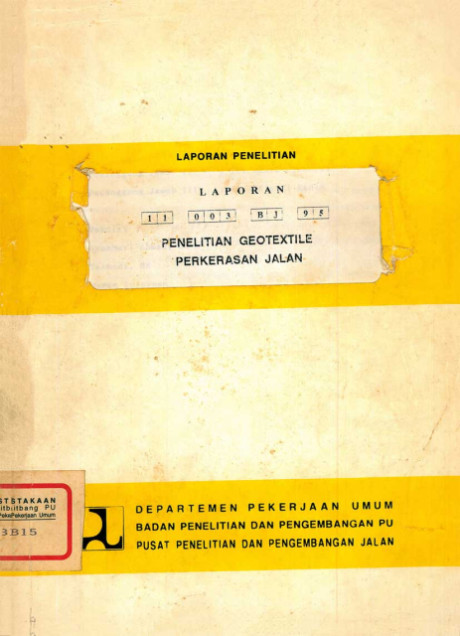 Laporan Penelitian Geotextile Perkerasan Jalan - Effendi Radia, Furqon Affandi, Eddie Djunaedie