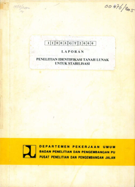 Laporan Penelitian Identifikasi Tanah Lunak untuk Stabilisasi - et all., Slamet Prabudi, M. Suherman, Madi Hermadi