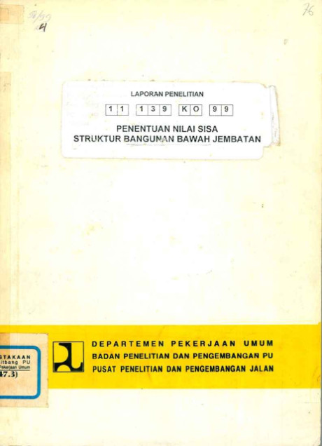 Laporan Penelitian Penentuan Nilai Sisa Struktur Bangunan Bawah Jembatan - et all., Wawan Witarnawan