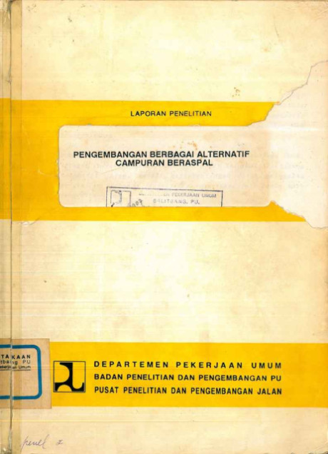 Laporan Penelitian Pengembangan Berbagai Alternatif Campuran Beraspal - et all., A. Tatang Dachlan, M. Sjahdanulirwan, Furqon Affandi