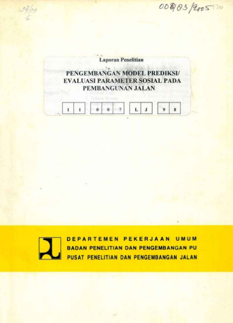 Laporan Penelitian Pengembangan Model Prediksi/Evaluasi Parameter Sosial pada Pembangunan Jalan - Aji Tatang