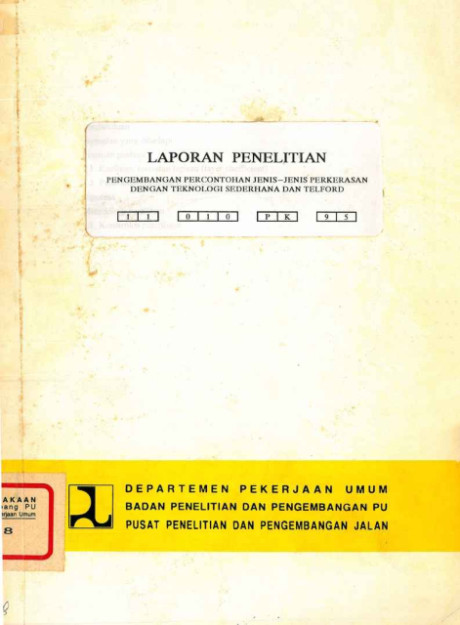 Laporan Penelitian Pengembangan Percontohan Jenis-Jenis Perkerasan dengan Teknologi Sederhana dan Telford - salim mahmud, et all., Furqon Affandi, Endang Hidayat