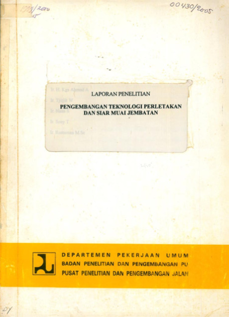 Laporan Penelitian Pengembangan Teknologi Perletakan dan Siar Muai Jembatan - H. KGS. Ahmad Abdurrohim