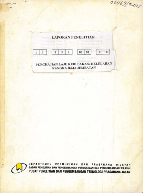 Laporan Penelitian Pengkajian Laju Kerusakan/Kelelahan Rangka Baja Jembatan - Setyo Hardono