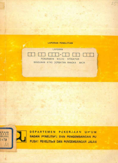 Laporan Penelitian Penurunan Nilai Struktur Bangunan Atas Jembatan Rangka Baja - Tristanto, Lanneke