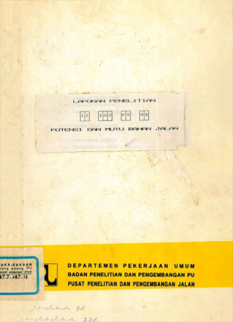 Laporan Penelitian Potensi dan Mutu Bahan Jalan - Pusat Penelitian dan Pengembangan Jalan
