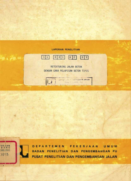 Laporan Penelitian Retexturing Jalan Beton dengan Cara Pelapisan Beton Tipis - Wawan Witarnawan, Sony Tarjamihardja