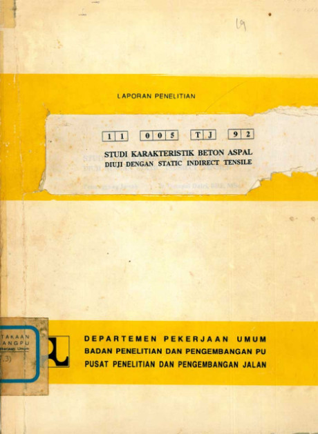 Laporan Penelitian Studi Karakteristik Beton Aspal Diuji dengan Static Indirect Tensile - Gompul Dairi, Zainal Arifin