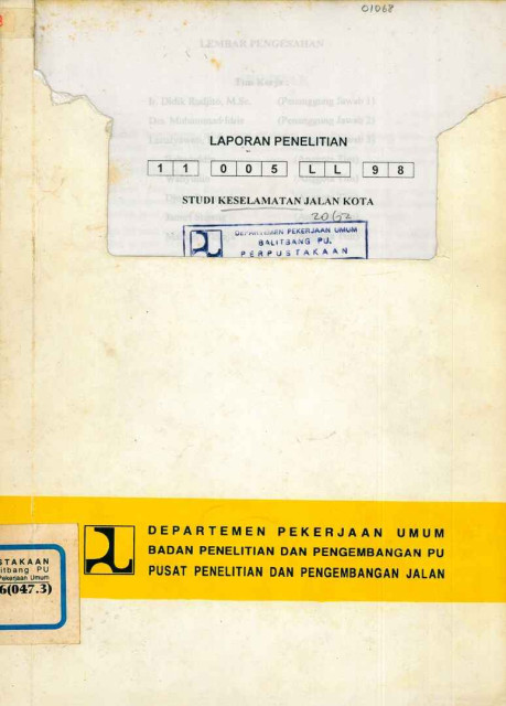 Laporan Penelitian Studi Keselamatan Jalan Kota - et all., Muhammad Idris, Didik Rudjito, Lanalyawati