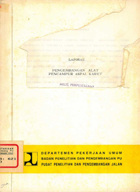 Laporan Pengembangan Alat Pencampur Aspal Karet - Pusat Penelitian dan Pengembangan Jalan