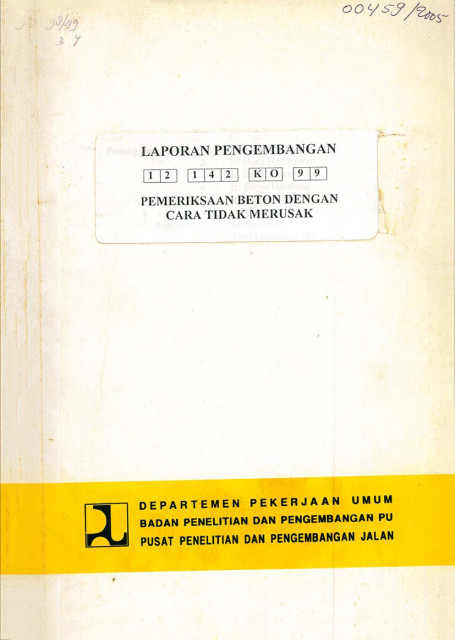 Laporan Pengembangan Pemeriksaan Beton dengan Cara Tidak Merusak - Nandang Syamsudin, et all.