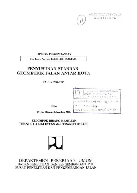 Laporan Pengembangan Penyusunan Standar Geometrik Jalan Antar Kota - et all., Eddy Sulistyo, I. F. Poernomosidhi, Trisno Sugondo