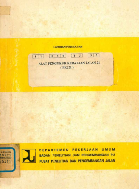 Laporan Pengkajian Alat Pengukuran Kerataan Jalan 21 (PKJ21) - Djoko Widajat, Sutrisno