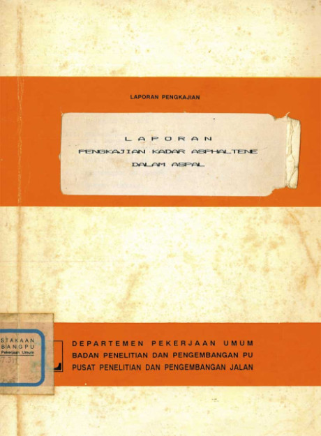 Laporan Pengkajian Kadar Asphaltene  dalam Aspal - Pusat Penelitian dan Pengembangan Jalan