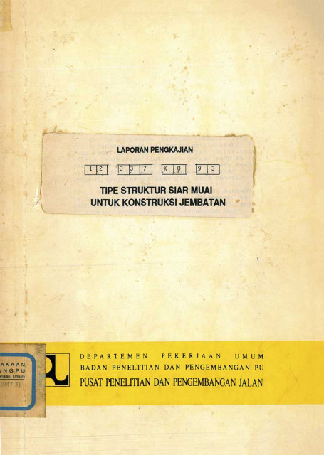Laporan Pengkajian Tipe Struktur Siar Muai untuk Konstruksi Jembatan - Pusat Penelitian dan Pengembangan Jalan