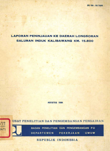 Laporan Peninjauan ke Daerah Longsoran Saluran Induk Kalibawang KM. 15.800 - Pusat Penelitian dan Pengembangan Pengairan