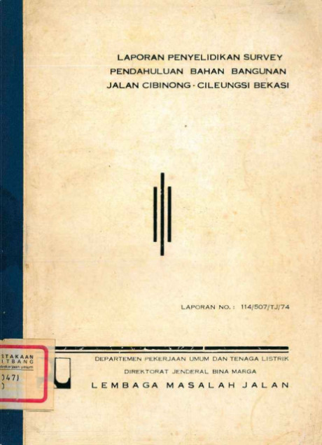 Laporan Penyelidikan Survey Pendahuluan Bahan Bangunan Jalan Cibinong-Cileungsi Bekasi - Direktorat Jenderal Bina Marga