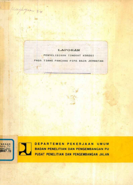Laporan Penyelidikan Tingkat Korosi pada Tiang Pancang Pipa Baja Jembatan - Pusat Penelitian dan Pengembangan Jalan