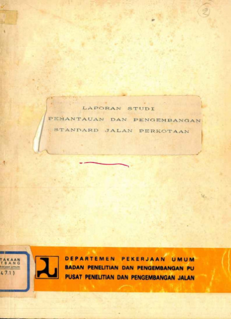 Laporan Studi Pemantauan dan Pengembangan Standard Jalan Perkotaan - Aji Tatang