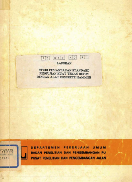 Laporan Studi Pemantauan Standard Pengujian Kuat Tekan Beton dengan Alat Concrete Hammer - Soemartono Muljadi, Rahadi Sukirman