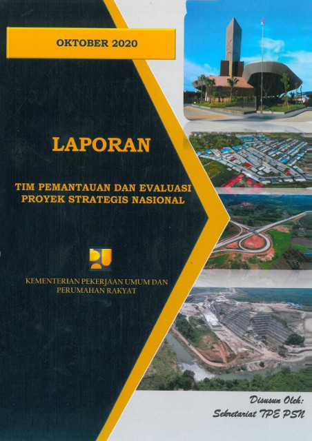 Laporan Tim Pemantauan dan Evaluasi Proyek Strategis Nasional : Oktober 2020 - Sekretariat TPE-PSN