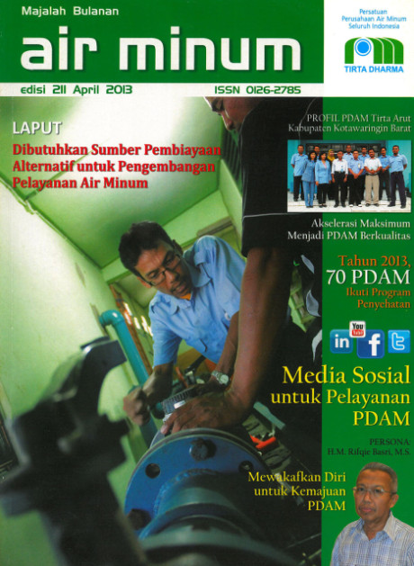 Majalah Air Minum Edisi 211 April 2013 - Persatuan Perusahaan Air Minum Seluruh Indonesia