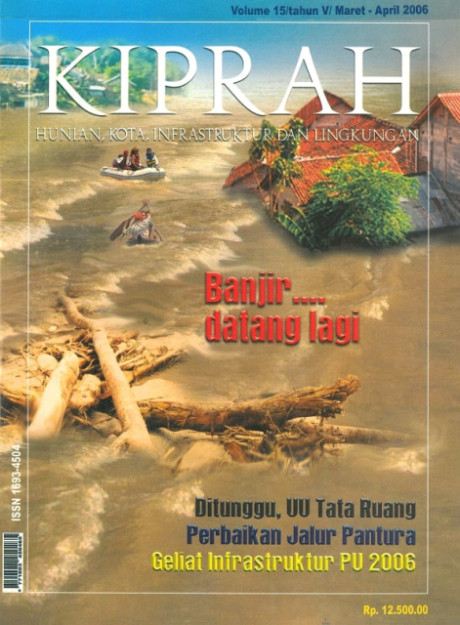 Majalah KIPRAH Tahun V/No.15/Maret-April 2006 - Departemen Pekerjaan Umum