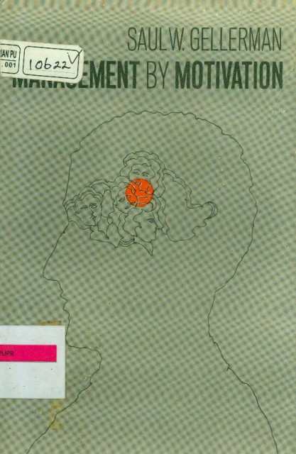 Management by Motivation - Saul W.Gellerman