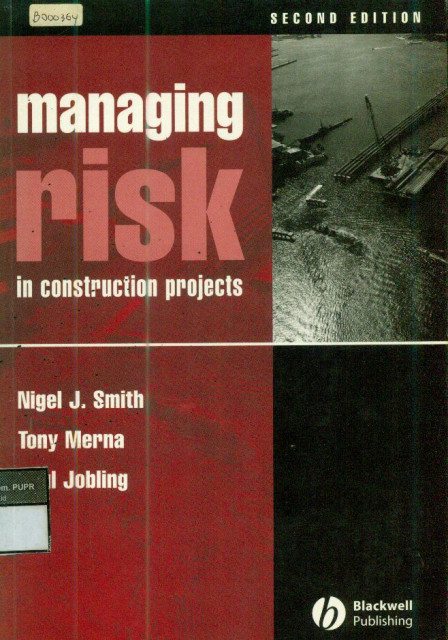 Managing Risk : In Contruction Projects - Tony Merna, Paul Jobling, Nigel J.Smith
