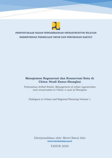 Manajemen Regenerasi dan Konservasi Kota di China: Studi Kasus Shanghai - Zhang, Jiantao