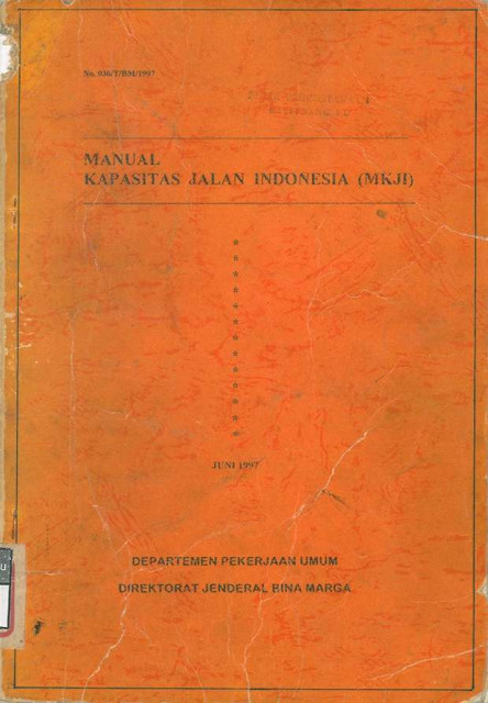 Manual Kapasitas Jalan Indonesia (MKJI) - Direktorat Jenderal Bina Marga