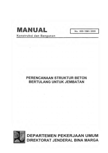 Manual Konstruksi dan Bangunan Perencanaan Struktur Beton Bertulang untuk Jembatan - 