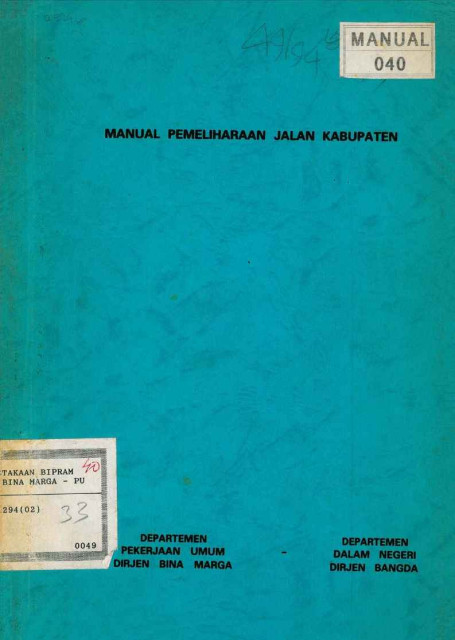 Manual Pemeliharaan Jalan Kabupaten - Direktorat Jenderal Bina Marga