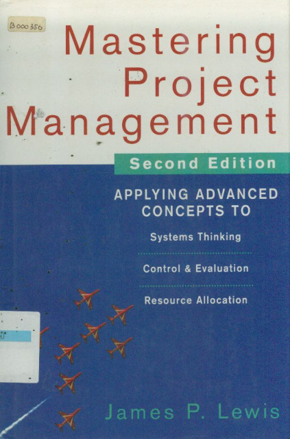Mastering Project Management - James P. Lewis