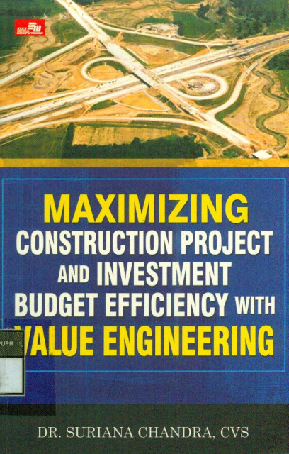 Maximizing Construction Project and Investment Budget Efficiency with Value Engineering - Suriana Chandra