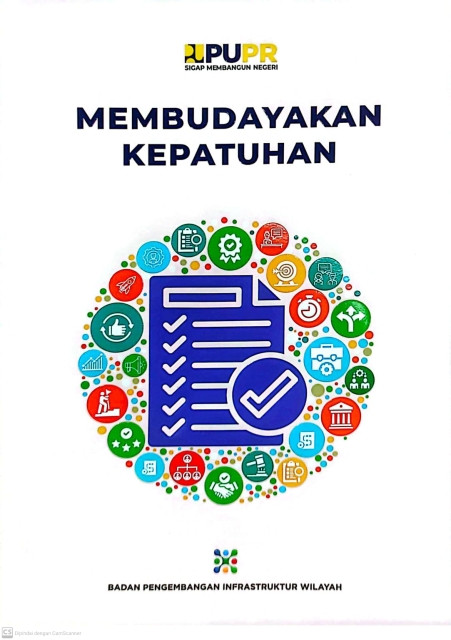 Membudayakan Kepatuhan - Badan Pengembangan Infrastruktur Wilayah