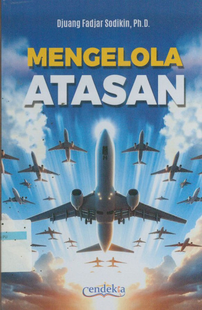Mengelola Atasan - Djuang Fadjar Sodikin