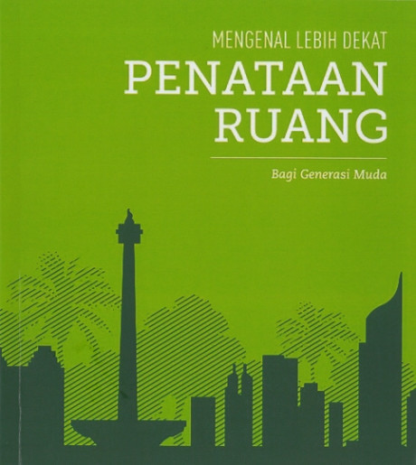 Mengenal Lebih Dekat Penataan Ruang Bagi Generasi Muda - Direktorat Jenderal Penataan Ruang