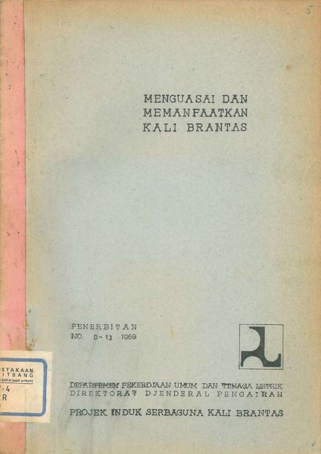 Menguasai dan Memanfaatkan Kali Brantas - Direktorat Jenderal Pengairan