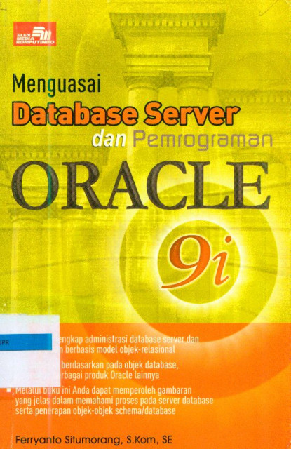 Menguasai Database Server dan Pemrograman Oracle 9i - Ferryanto Situmorang
