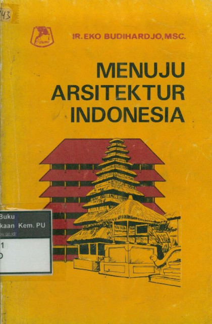 Menuju Arsitektur Indonesia - Ir. Eko Budiharjo