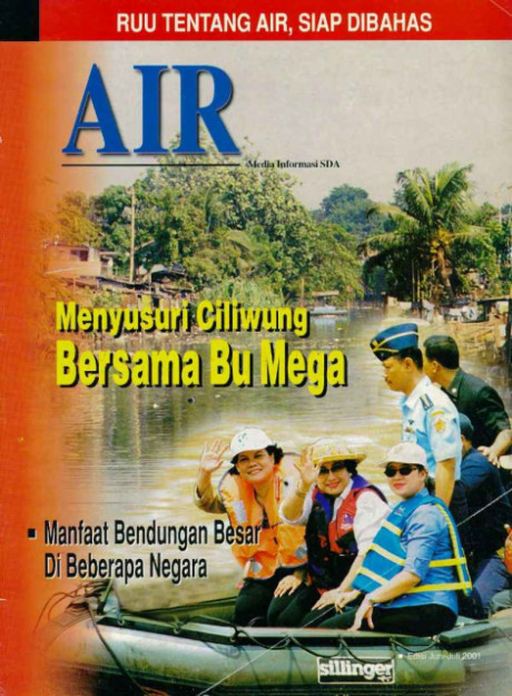 Menyusuri Ciliwung Bersama Bu Mega, Manfaat Bendungan Besar di Beberapa Negara : Majalah Air - 