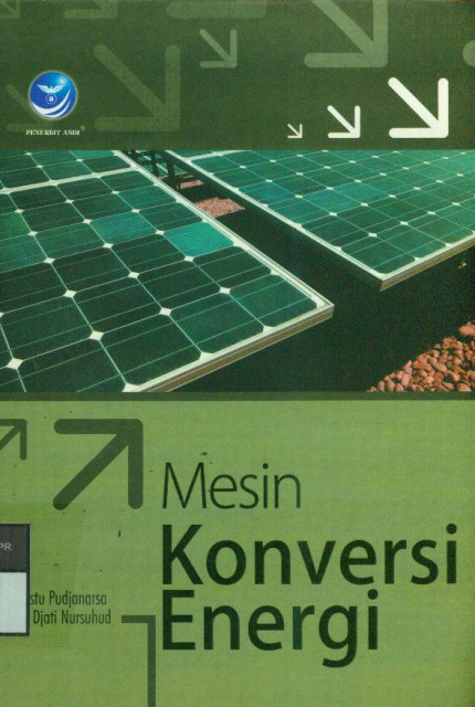 Mesin Konversi Energi - Astu Pudjanarsa, Djati Nursuhud