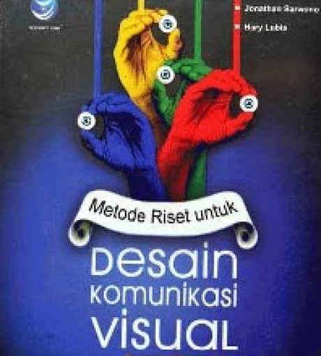 Metode Riset untuk Desain Komunikasi Visual - Jonathan Sarwono, Hary Lubis