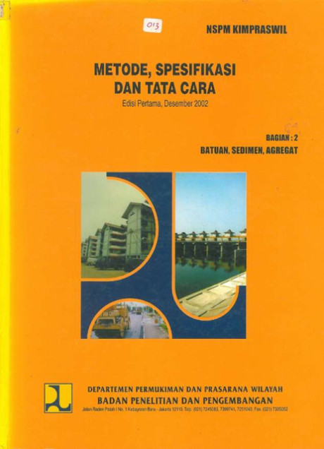 Metode, Spesifikasi dan Tata Cara : Bagian 2 Batuan, Sedimen, Agregat - Badan Penelitian dan Pengembangan Departemen Permukiman dan Prasarana Wilayah