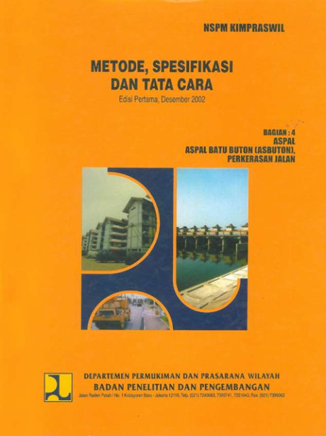 Metode, Spesifikasi dan Tata Cara : Bagian 4 Aspal, Aspal Batu Buton (Asbuton), Perkerasan Jalan - Badan Penelitian dan Pengembangan Departemen Permukiman dan Prasarana Wilayah