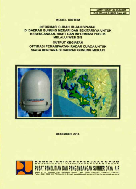 Model Sistem Informasi Curah Hujan Spasial di Daerah Gunung Merapi dan Sekitarnya untuk Kebencanaan, Riset dan Informasi Publik Melalui Web GIS - Pusat Penelitian dan Pengembangan Sumber Daya Air