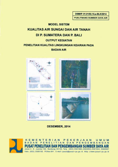 Model Sistem Kualitas Air Sungai dan Air Tanah di Pulau Sumatera dan Pulau Bali - Sukmawati Rahayu, Yani Sumarriani, Nurhayatinah, Firdaus Achmad