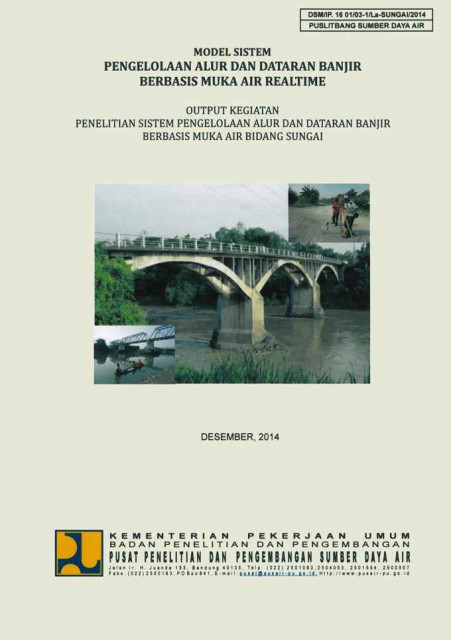 Model Sistem Pengelolaan Alur dan Dataran Banjir Berbasis Muka Air Realtime - et all., Agus Santoso, Tauvan Ari Praja, Ibnu Supriyanto