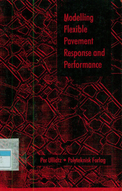 Modelling Flexible Pavement Response and Performance - Per Ullidtz